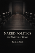 Naked Politics: The Skeleton of Power